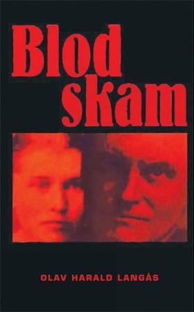 Blodskam - en sannferdig beretning fra åra 1700 til 1756 på Hølonda i Sør-Trøndelag