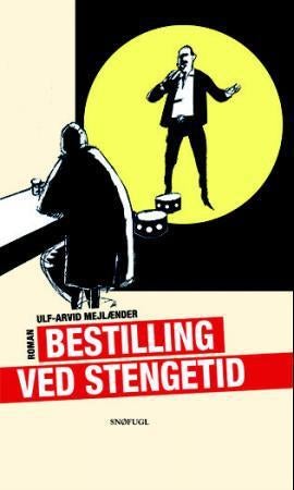 Bestilling ved stengetid - roman