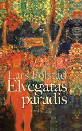 Elvegatas paradis - roman