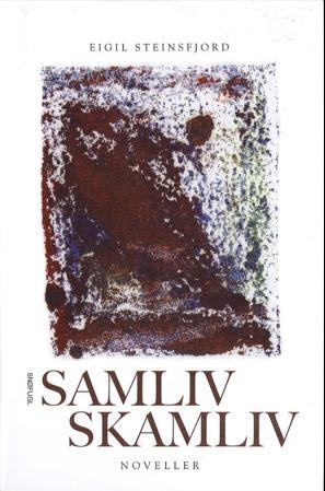 Samliv, skamliv - noveller