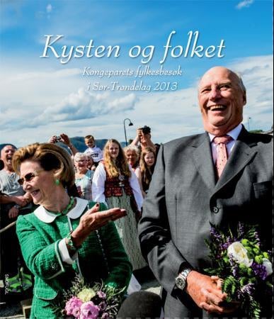 Kysten og folket - kongeparets fylkesbesøk i Sør-Trøndelag 2013
