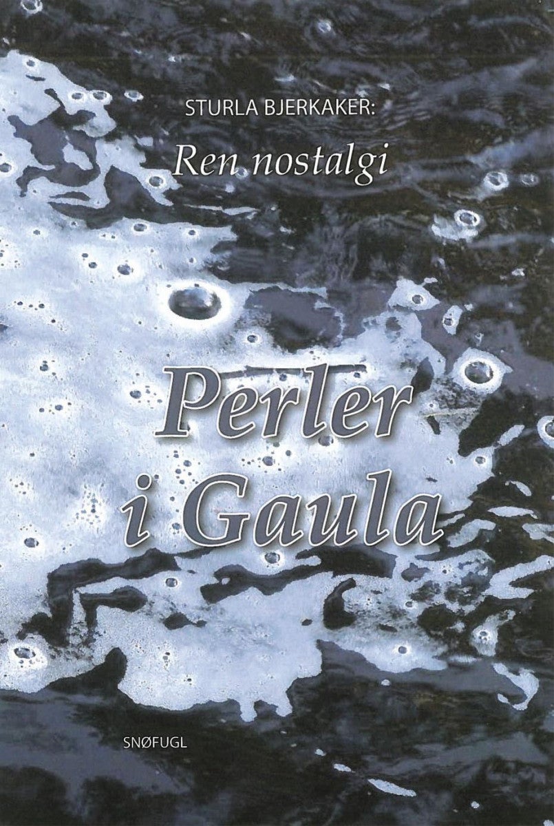 Perler i Gaula - ren nostalgi