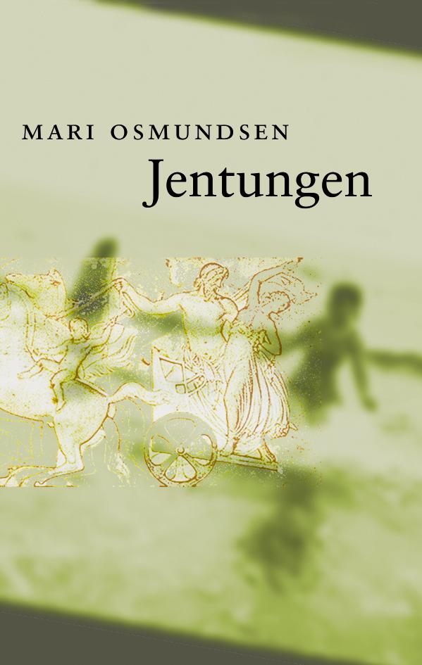 Jentungen - roman