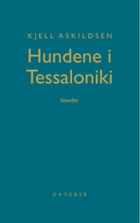 Hundene i Tessaloniki - noveller