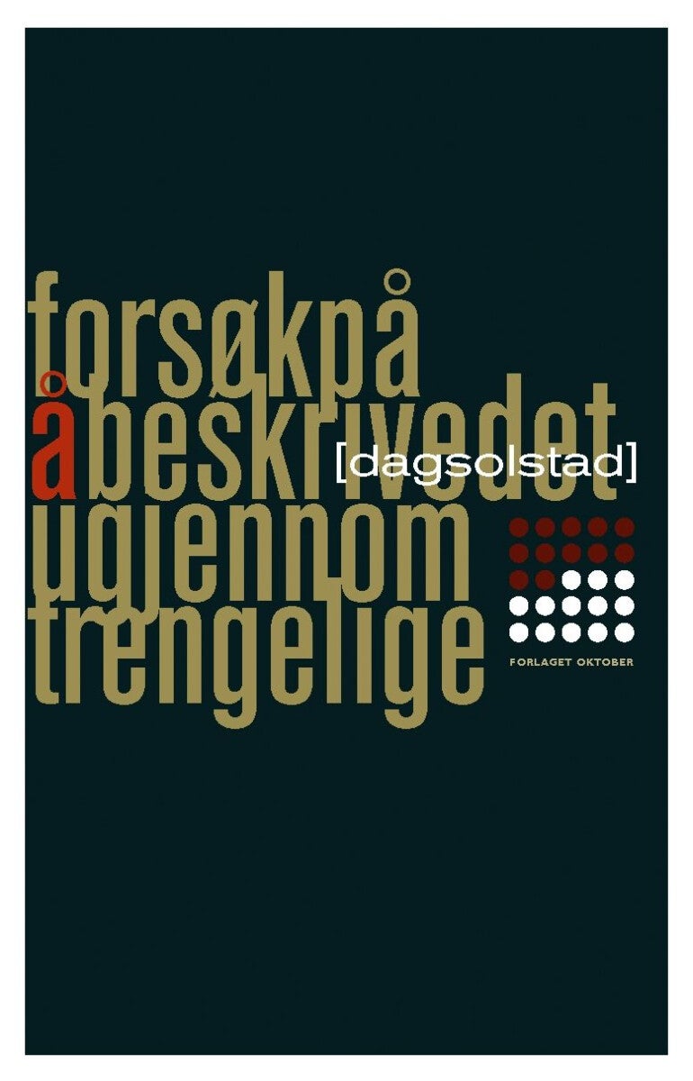 Forsøk på å beskrive det ugjennomtrengelige - roman