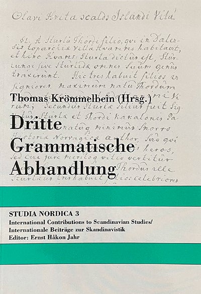 Dritte Grammatische Abhandlung - der isländische Text nach den Handschriften AM 748 I, 4° und Codex Wormianus