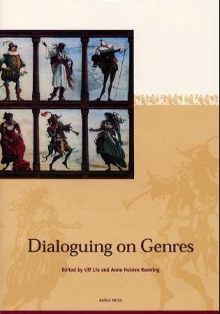 Dialoguing on genres - essays in honour of Andrew K. Kennedy on his 70th birthday