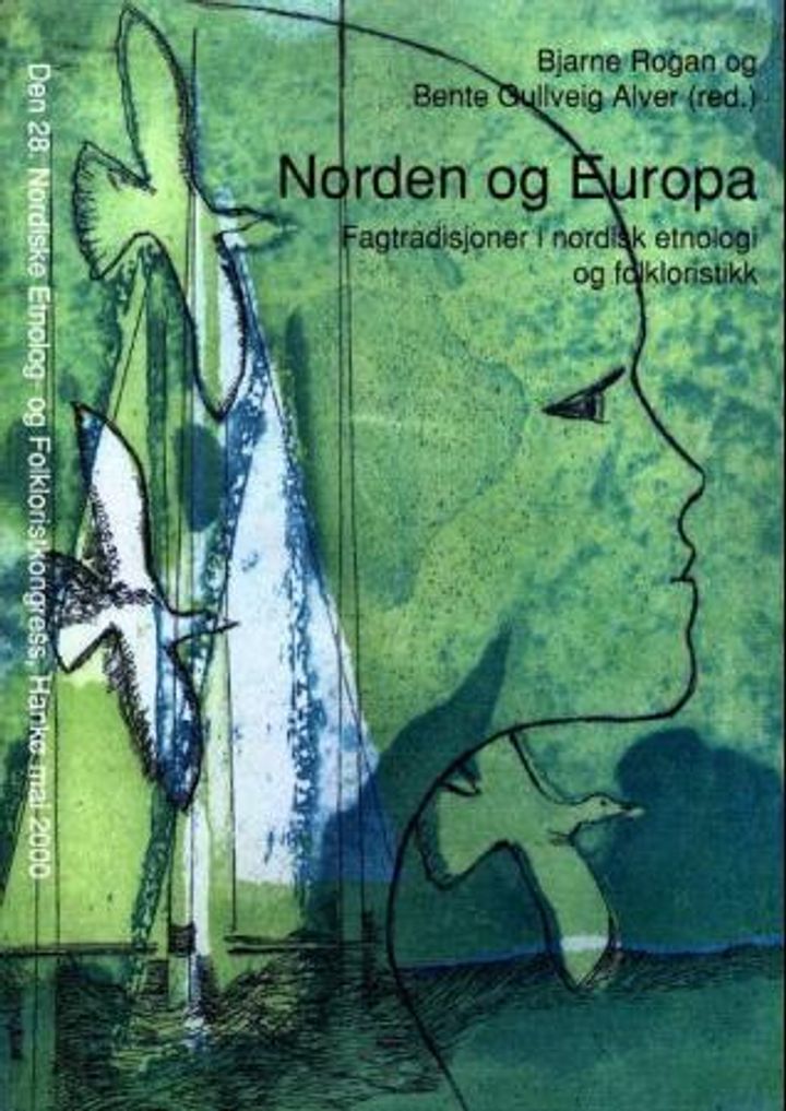 Norden og Europa - fagtradisjoner i nordisk etnologi og folkloristikk