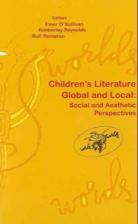 Children's literature global and local - social and aesthetic perspectives
