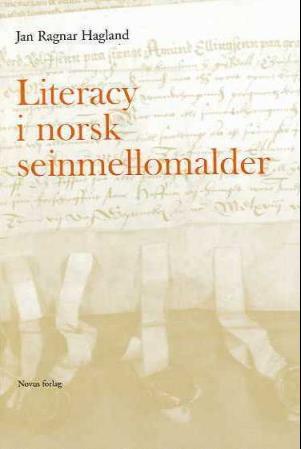 Bilde av Literacy I Norsk Seinmellomalder Av Jan Ragnar Hagland