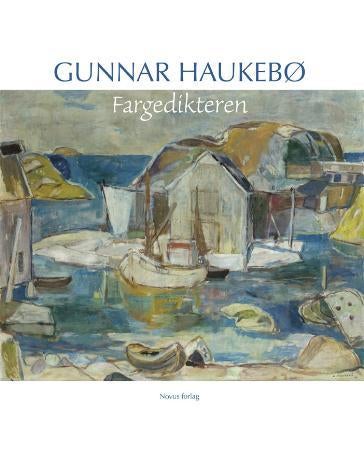 Gunnar Haukebø - fargedikteren