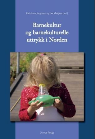 Barnekultur og barnekulturelle uttrykk i Norden
