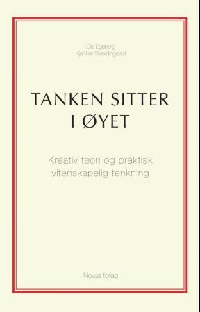 Bilde av Tanken Sitter I øyet Av Ole Egeberg, Kjell Ivar Skjerdingstad