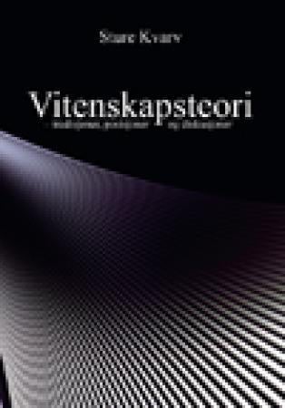 Vitenskapsteori - tradisjoner, posisjoner og diskusjoner