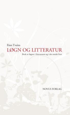 Løgn og litteratur - bruk av løgner i litteraturen og i det sosiale livet
