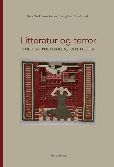 Litteratur og terror - volden, politikken, estetikken
