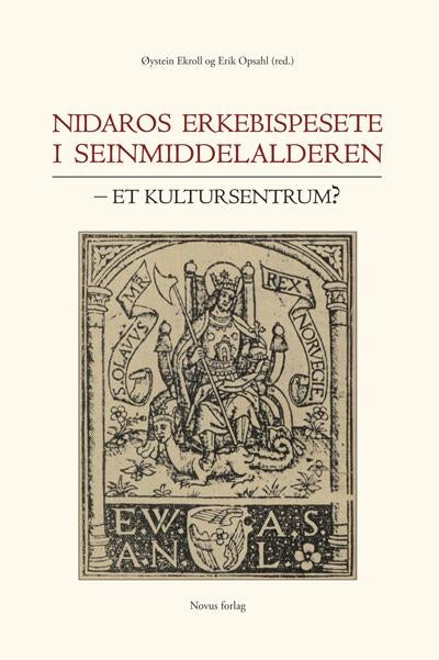 Nidaros erkebispesete i seinmiddelalderen - et kultursentrum?
