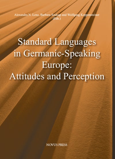 Standard languages in Germanic-speaking Europe - attitudes and perception