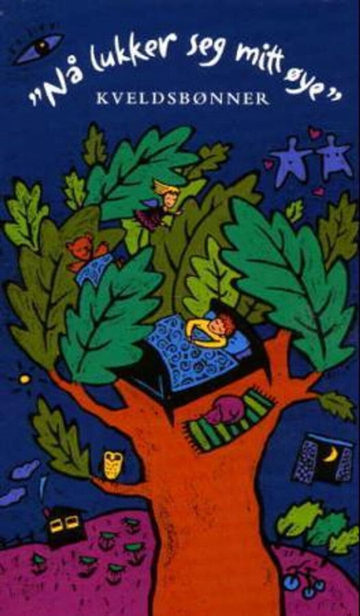 Nå lukker seg mitt øye - kveldsbønner