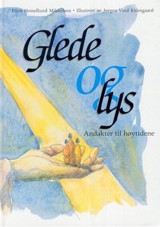 Glede og lys - andakter til høytidene