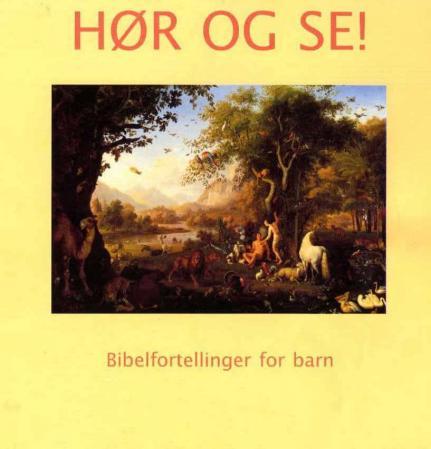 Hør og se! - bibelfortellinger for barn