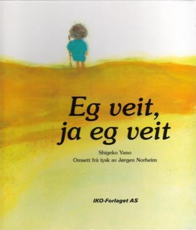 Eg veit, ja eg veit