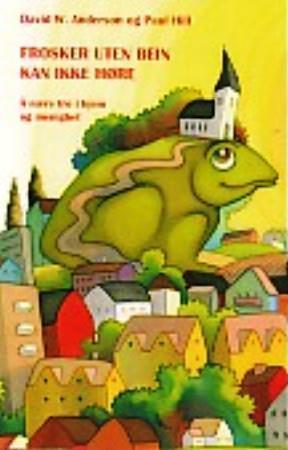 Frosker uten bein kan ikke høre - å nære tro i hjem og menighet