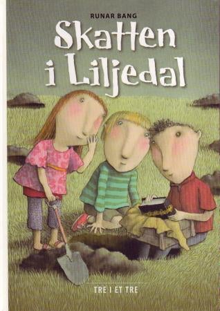 Skatten i Liljedal - tre i et tre