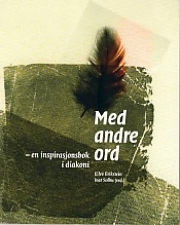 Med andre ord - en inspirasjonsbok i diakoni