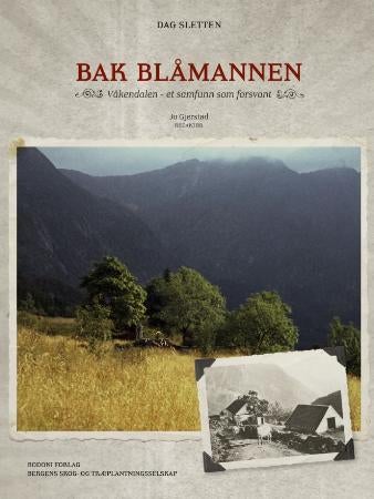 Bak Blåmannen - Våkendalen - et samfunn som forsvant