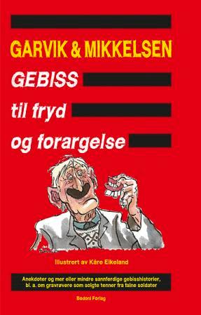 Gebiss til fryd og forargelse