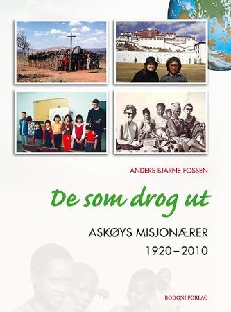 De som drog ut - Askøys misjonærer 1920-2010