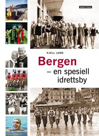 Bergen - en spesiell idrettsby