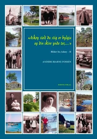 Askøy stolt du stig or bylgja og din skire ynde ter - bilder fra Askøy - II