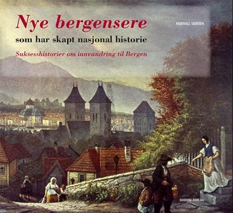 Nye bergensere som har skapt nasjonal historie - suksesshistorier om innvandring til Bergen