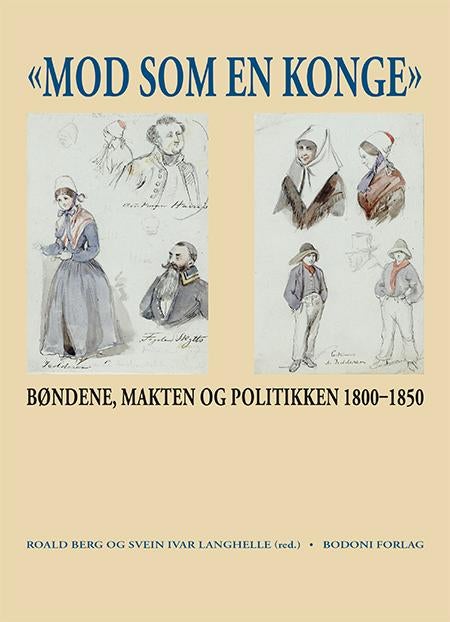 Mod som en konge - bøndene, makten og politikken 1800-1850
