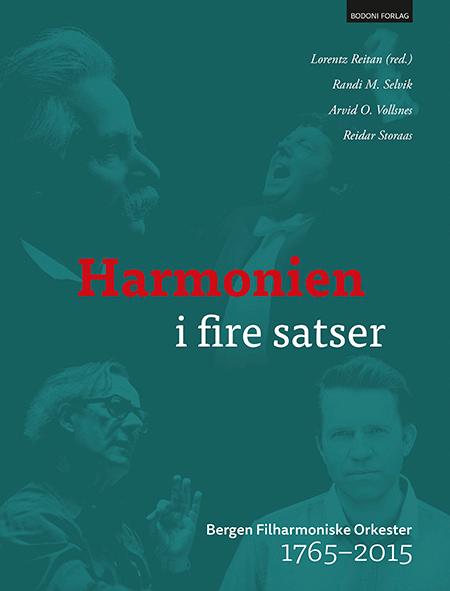 Bilde av Harmonien I Fire Satser Av Lorentz Reitan, Randi M. Selvik, Reidar Storaas, Arvid O. Vollsnes