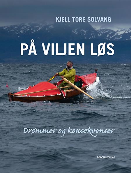 På viljen løs - drømmer og konsekvenser