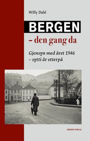 Bilde av Bergen - Den Gang Da Av Willy Dahl