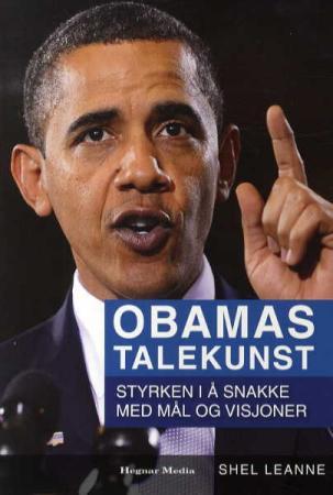 Obamas talekunst - styrken i å snakke med mål og visjoner