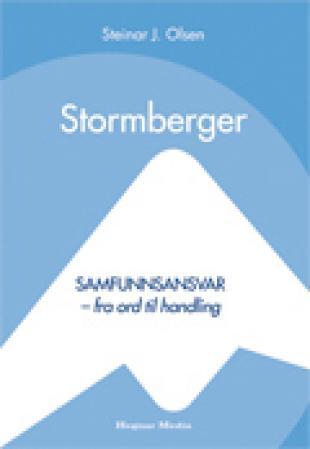 Stormberger - samfunnsansvar - fra ord til handling