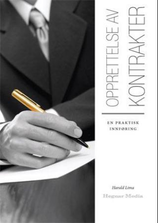 Opprettelse av kontrakter - en praktisk innføring