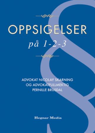 Oppsigelse på 1-2-3 - en praktisk håndbok med eksempler og sjekklister