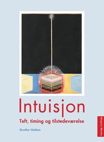 Intuisjon - teft, timing og tilstedeværelse