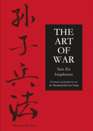 The art of war - Sun Zis krigskunst