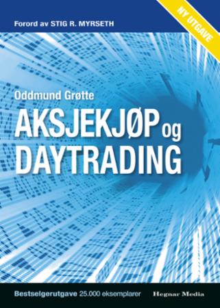Aksjekjøp og daytrading - metode, psykologi, risiko og strategier