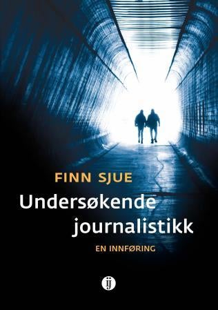 Undersøkende journalistikk - en innføring
