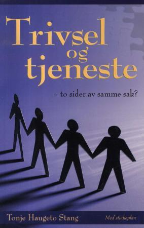 Trivsel og tjeneste - to sider av samme sak?