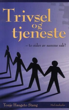 Trivsel og tjeneste - to sider av samme sak?