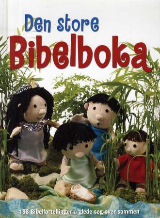 Den store bibelboka - 188 bibelfortellinger å glede seg over sammen